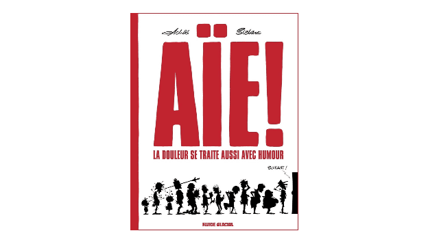 AÏE ! La douleur se traite aussi avec humour de Patrick Sichère, ancien de Stan, et Achde